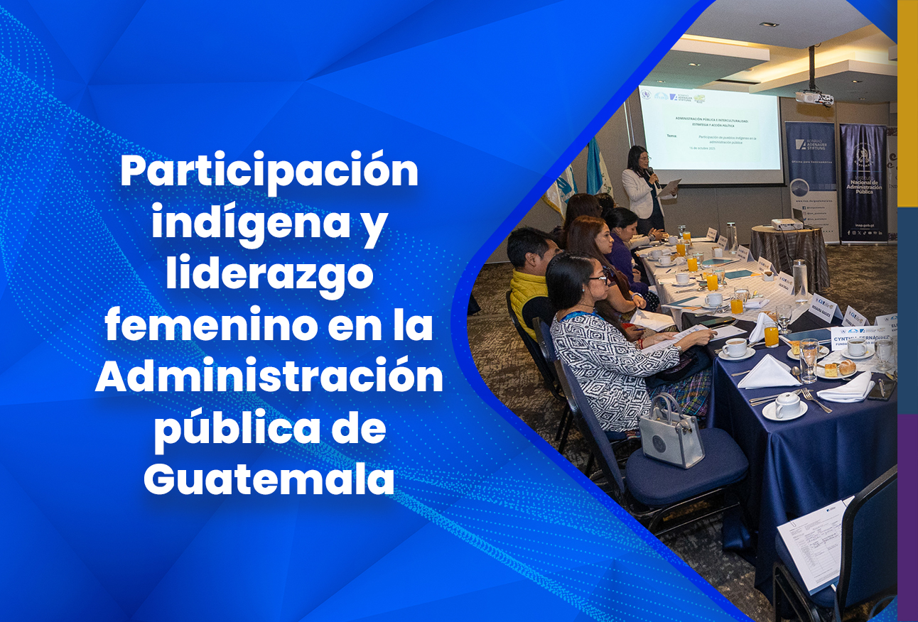 Participación indígena y liderazgo femenino en la Administración pública de Guatemala
