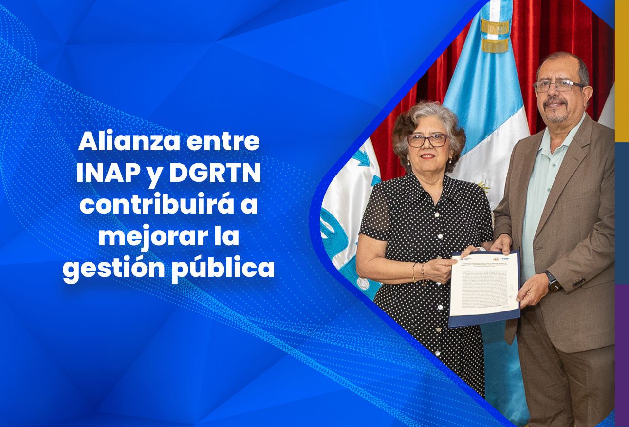 Alianza entre INAP y DGRTN contribuirá a mejorar la gestión pública